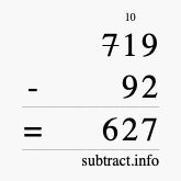 Calculate 719 minus 92 using long subtraction