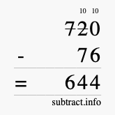 Calculate 720 minus 76 using long subtraction