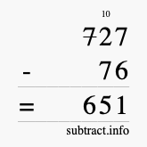 Calculate 727 minus 76 using long subtraction