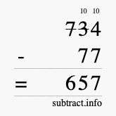 Calculate 734 minus 77 using long subtraction