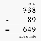 Calculate 738 minus 89 using long subtraction