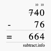 Calculate 740 minus 76 using long subtraction