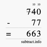 Calculate 740 minus 77 using long subtraction