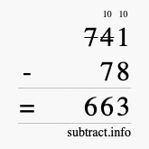 Calculate 741 minus 78 using long subtraction