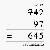 Calculate 742 minus 97 using long subtraction