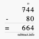 Calculate 744 minus 80 using long subtraction