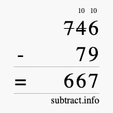 Calculate 746 minus 79 using long subtraction