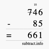 Calculate 746 minus 85 using long subtraction Calculate 746 minus 85 using long subtraction