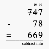 Calculate 747 minus 78 using long subtraction