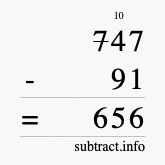 Calculate 747 minus 91 using long subtraction