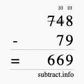 Calculate 748 minus 79 using long subtraction