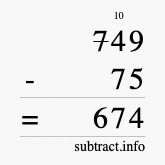 Calculate 749 minus 75 using long subtraction