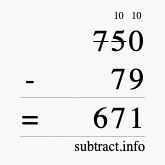 Calculate 750 minus 79 using long subtraction