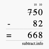 Calculate 750 minus 82 using long subtraction