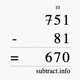 Calculate 751 minus 81 using long subtraction