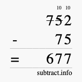 Calculate 752 minus 75 using long subtraction
