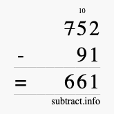 Calculate 752 minus 91 using long subtraction