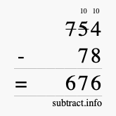 Calculate 754 minus 78 using long subtraction