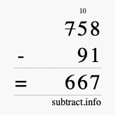 Calculate 758 minus 91 using long subtraction