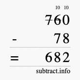 Calculate 760 minus 78 using long subtraction