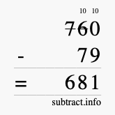 Calculate 760 minus 79 using long subtraction