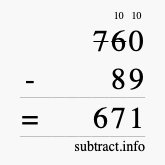 Calculate 760 minus 89 using long subtraction