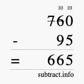Calculate 760 minus 95 using long subtraction Calculate 760 minus 95 using long subtraction