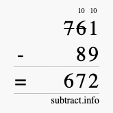 Calculate 761 minus 89 using long subtraction