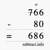 Calculate 766 minus 80 using long subtraction