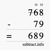 Calculate 768 minus 79 using long subtraction