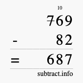 Calculate 769 minus 82 using long subtraction