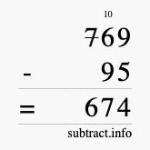 Calculate 769 minus 95 using long subtraction