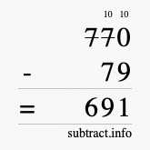 Calculate 770 minus 79 using long subtraction