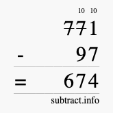 Calculate 771 minus 97 using long subtraction