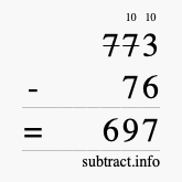 Calculate 773 minus 76 using long subtraction