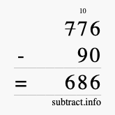 Calculate 776 minus 90 using long subtraction