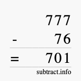 Calculate 777 minus 76 using long subtraction