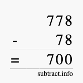 Calculate 778 minus 78 using long subtraction