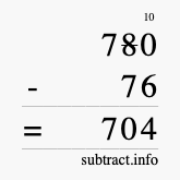 Calculate 780 minus 76 using long subtraction