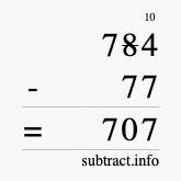 Calculate 784 minus 77 using long subtraction