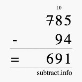 Calculate 785 minus 94 using long subtraction