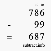 Calculate 786 minus 99 using long subtraction