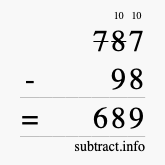Calculate 787 minus 98 using long subtraction Calculate 787 minus 98 using long subtraction