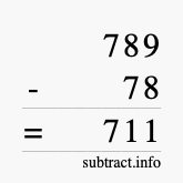 Calculate 789 minus 78 using long subtraction