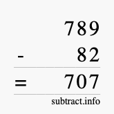 Calculate 789 minus 82 using long subtraction