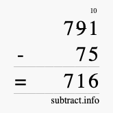 Calculate 791 minus 75 using long subtraction