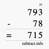 Calculate 793 minus 78 using long subtraction
