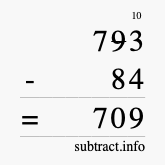 Calculate 793 minus 84 using long subtraction