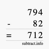 Calculate 794 minus 82 using long subtraction