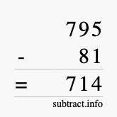 Calculate 795 minus 81 using long subtraction